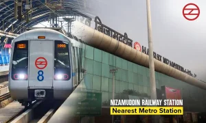 Nearest Metro Station To Nizamuddin Railway Station