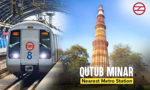 Qutub Minar Nearest Metro Station