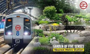 Nearest Metro Station to Garden Of Five Senses