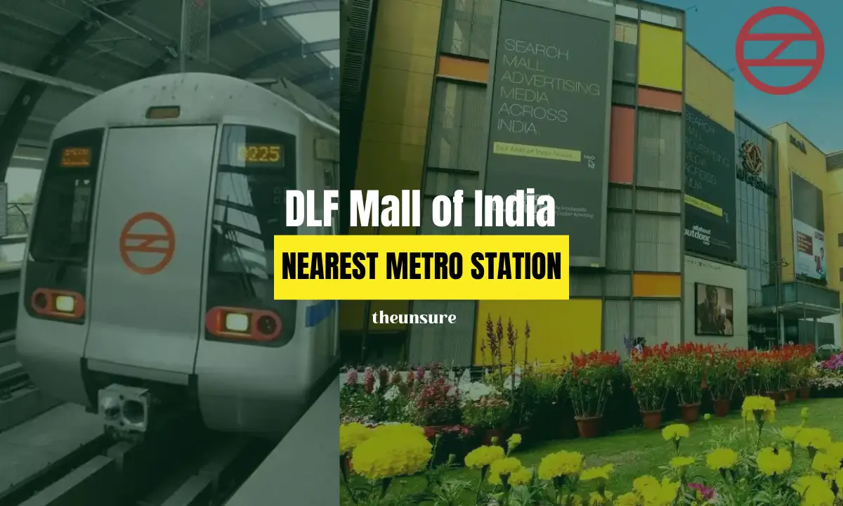 Nearest Metro Station to DLF Mall of India, Noida